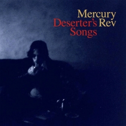 Mercury Rev - Deserters Songs